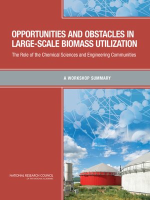 cover image of Opportunities and Obstacles in Large-Scale Biomass Utilization